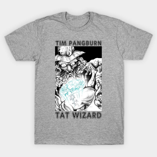 Tat Wizard T-Shirt by TimPangburn